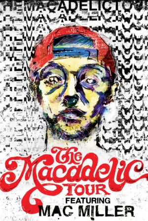 Mac Miller The Macadelic Tour Poster