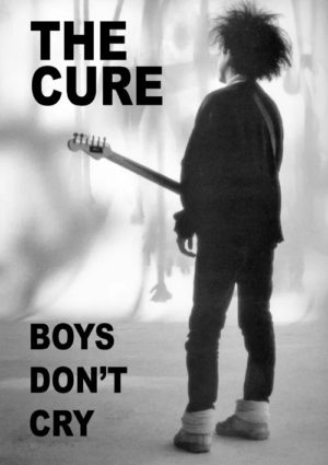 The Cure Boys Don't Cry Poster