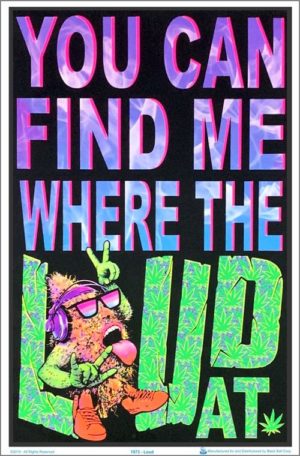 Where the Loud At Flocked Velvet Blacklight Poster