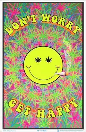 Don't Worry Get Happy Flocked Velvet Blacklight Poster