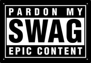 Pardon My Swag Tin Sign