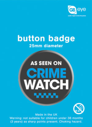 As Seen On Crime Watch Badge Single