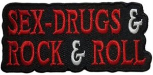 Sex & Drugs & Rock & Roll Embroidered Sew On Patch