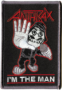 Anthrax I'm the Man Embroidered Sew-On Patch