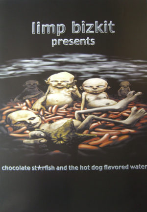Limp Bizkit Chocolate Starfish and the Hot Dog Flavored Water Album Cover Poster