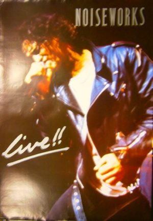 Noiseworks Live Poster (Published early 1990s, some wear)
