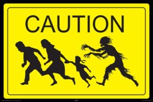 Zombies Caution Poster