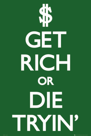 Get Rich or Die Tryin Poster