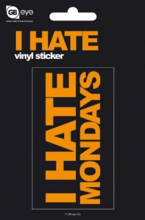 I Hate Mondays Sticker