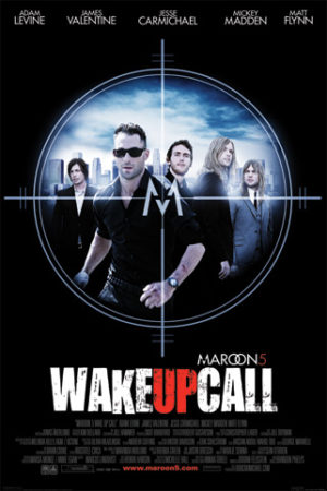 Maroon 5 Wake Up Call Poster