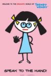 Trendy Wendy Talk to the Hand Poster