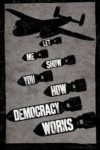 This Is How Democracy Works Poster