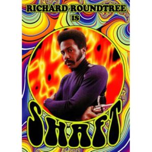 Shaft Psychedelic Poster
