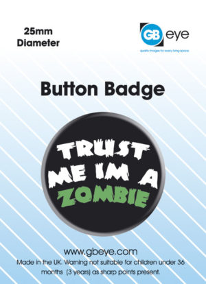 Zombie Trust Me Badge Single