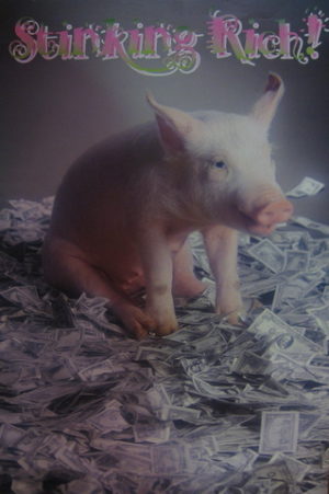 Stinking Rich Pig Poster