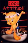 Tweety 100% Attitude