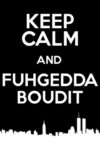 Keep Calm and Fuhgeddaboudit Donnie Brasco Poster