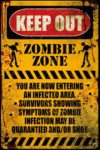Keep Out Zombie Zone Poster