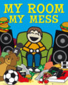 My Room My Mess