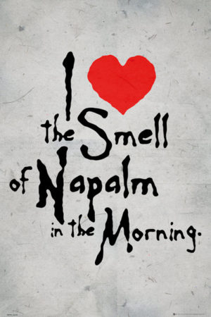 Film Quotes Good Morning Vietnam Napalm Poster