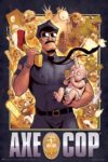 Axe Cop Poster