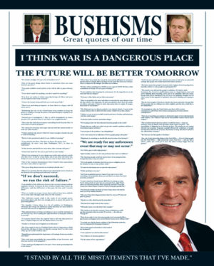 Bushisms Mini Poster