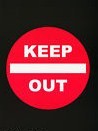Keep Out Sign Poster
