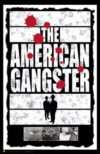 The American Gangster