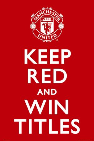 Manchester United Keep Red Poster
