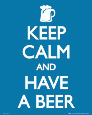 Keep Calm Have a Beer Mini Poster