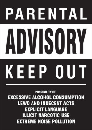 Parental Advisory Keep Out Mini Poster