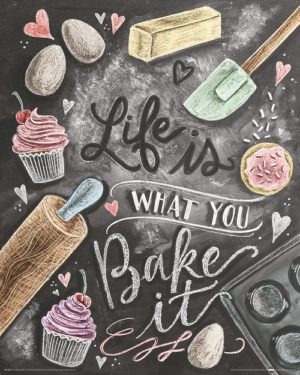 Life Is What You Bake It Mini Poster