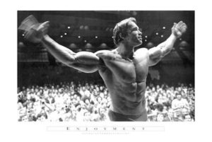Arnold Schwarzenegger Mr Olympia - Enjoyment Poster