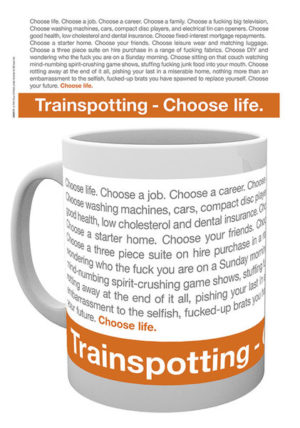 Trainspotting Choose Life Quote Mug