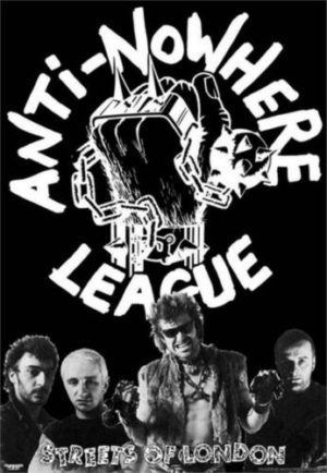 Anti-Nowhere League Streets of London A1 Poster