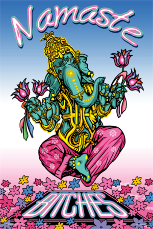 Ali Chris - Namaste Bitches Poster