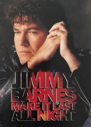Jimmy Barnes Make It Last All Night Poster (Published 1990, some wear)