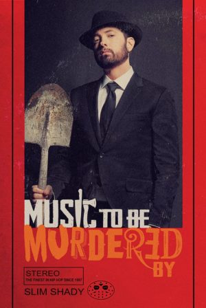 Eminem Music To Be Murdered By Poster