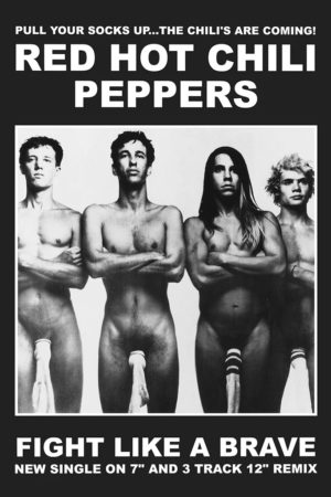 Red Hot Chili Peppers Fight Like A Brave Poster