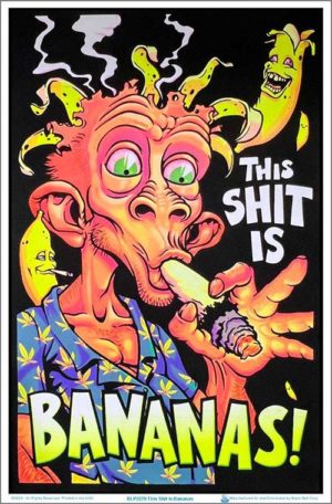 This Shit Is Bananas Flocked Velvet Blacklight Poster