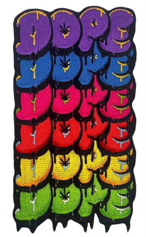 Dope Embroidered Sew On Patch