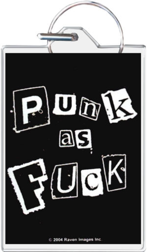 Punk As Fuck Keyring Keychain