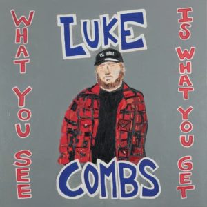 Luke Combs What You See Is What You Get Album Cover Poster Print