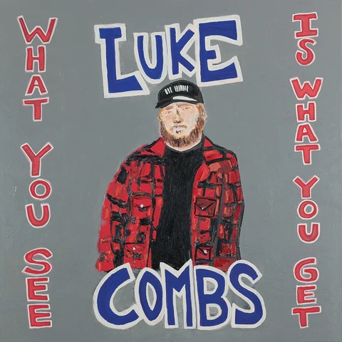Luke Combs What You See Is What You Get Album Cover Poster Print